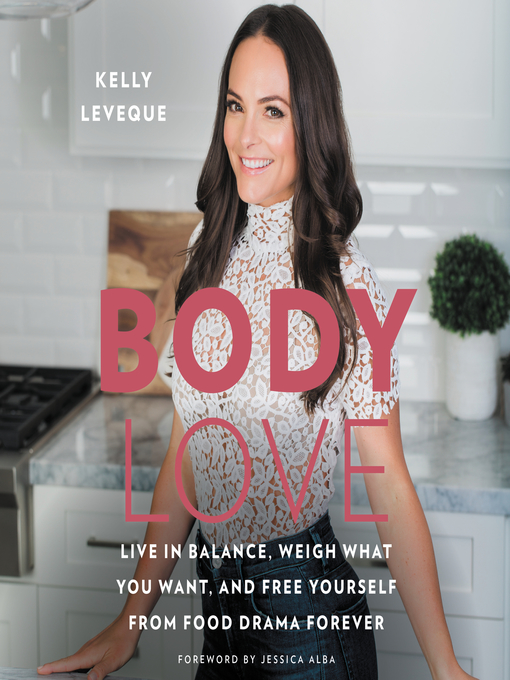 Title details for Body Love by Kelly LeVeque - Wait list